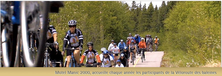 Motel Manic 2000, accueille chaque année les participants de la Vélo-Route des baleines