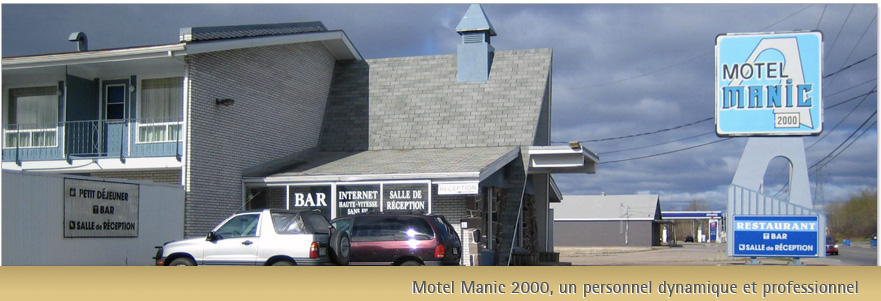 Motel Manic 2000, un personnel dynamique et professionnel